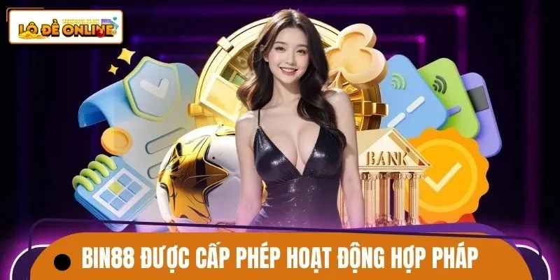 bin88-duoc-cap-phep-hoat-dong-hop-phap